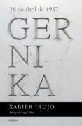 gernika-xabier irujo-9788416771738 gernika-xabier irujo-9788416771738