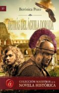 detrás del águila dorada (ebook)-beronica pozo-9788416815838 detrás del águila dorada (ebook)-beronica pozo-9788416815838
