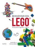 reinventar con lego: 60 proyectos originales y creativos-isabelle buno-christine baillet-9788416965038 reinventar con lego: 60 proyectos originales y creativos-isabelle buno-christine baillet-9788416965038