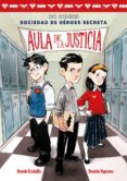 aula de la justicia (sociedad de heroes secreta)-derek fridolfs-9788417036638 aula de la justicia (sociedad de heroes secreta)-derek fridolfs-9788417036638