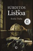 Descargas gratuitas de libros electrónicos en línea pdf SÚBDITOS DE LISBOA de TRABA  EVELIO