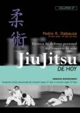 jiu jitsu de hoy: grados superiores, programa oficial actualizado de cinturon negro 2º dan a 5º dan. vol ii-pedro r. dabauza-9788420304038 jiu jitsu de hoy: grados superiores, programa oficial actualizado de cinturon negro 2º dan a 5º dan. vol ii-pedro r. dabauza-9788420304038