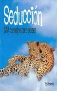 seduccion: 100 consejos para atraer-eva gizowska-9788420542638 seduccion: 100 consejos para atraer-eva gizowska-9788420542638