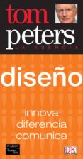 diseño: innova, diferencia, comunica-tom peters-9788420546438 diseño: innova, diferencia, comunica-tom peters-9788420546438