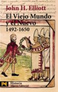 el viejo mundo-john elliot-9788420635538 el viejo mundo-john elliot-9788420635538