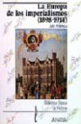la europa de los imperialismos, 1898-1914-julio arostegui sanchez-9788420742038 la europa de los imperialismos, 1898-1914-julio arostegui sanchez-9788420742038