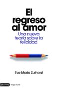 el regreso al amor-eva maria zurhorst-9788423340538 el regreso al amor-eva maria zurhorst-9788423340538