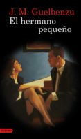 el hermano pequeño (ebook)-jose maria guelbenzu-9788423345038 el hermano pequeño (ebook)-jose maria guelbenzu-9788423345038