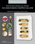 escuela de cocina: recetas basicas para ocasiones especiales-keda black-frederic lucano-9788425349638 escuela de cocina: recetas basicas para ocasiones especiales-keda black-frederic lucano-9788425349638