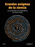 (pe) grandes enigmas de la ciencia-9788425350238 (pe) grandes enigmas de la ciencia-9788425350238