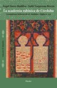 la academia rabinica de cordoba: gramaticos hebreos de al-andalus (siglos x-xii)-angel saenz-badillos-judith targarona borras-9788425438738 la academia rabinica de cordoba: gramaticos hebreos de al-andalus (siglos x-xii)-angel saenz-badillos-judith targarona borras-9788425438738