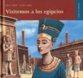 visitemos a los egipcios-christa holtei-günther jakobs-9788426138538 visitemos a los egipcios-christa holtei-günther jakobs-9788426138538