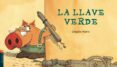 la llave verde-gregoire mabire-9788426350138 la llave verde-gregoire mabire-9788426350138