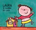 laura se cambia de casa (laura)-liesbet slegers-9788426359438 laura se cambia de casa (laura)-liesbet slegers-9788426359438