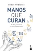 manos que curan-barbara ann brennan-9788427042438 manos que curan-barbara ann brennan-9788427042438