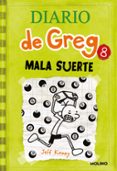 diario de greg 8: mala suerte-jeff kinney-9788427204638 diario de greg 8: mala suerte-jeff kinney-9788427204638