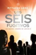 los seis fugitivos (ebook)-pittacus lore-9788427217638 los seis fugitivos (ebook)-pittacus lore-9788427217638