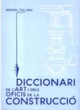 diccionari de l art i dels oficis de la construccio-miquel fullana llompart-9788427307438 diccionari de l art i dels oficis de la construccio-miquel fullana llompart-9788427307438