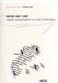 catala normalitzat en un mon multilingüe-bernat joan i mari-9788427311138 catala normalitzat en un mon multilingüe-bernat joan i mari-9788427311138