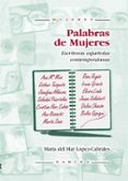 palabras de mujeres: escritoras españolas contemporaneas-maria del mar lopez-cabrales-9788427713338 palabras de mujeres: escritoras españolas contemporaneas-maria del mar lopez-cabrales-9788427713338