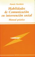 habilidades de comunicacion en intervencion social: manual practi co-pamela trevithick-9788427714038 habilidades de comunicacion en intervencion social: manual practi co-pamela trevithick-9788427714038