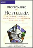 diccionario de hosteleria: hoteleria y turismo restaurante y gast ronomia cafeteria y bar-jesus felipe gallego-ramon peyrolon melendo-9788428328838 diccionario de hosteleria: hoteleria y turismo restaurante y gast ronomia cafeteria y bar-jesus felipe gallego-ramon peyrolon melendo-9788428328838