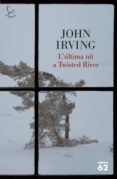 l'última nit a twisted river (ebook)-john irving-9788429771138 l'última nit a twisted river (ebook)-john irving-9788429771138