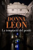 la temptació del perdó-donna leon-9788429776638 la temptació del perdó-donna leon-9788429776638