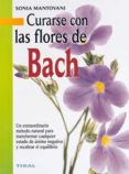 curarse con las flores de bach-sonia mantovani-9788430538638 curarse con las flores de bach-sonia mantovani-9788430538638