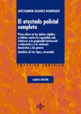 el atestado policial completo (4ª ed.): pieza clave en los juicios rapidos y delitos contra la seguridad vial, relativos a la propiedad intelectual e industrial y a la violencia domestica y de-jose ramon alvarez rodriguez-9788430971138 el atestado policial completo (4ª ed.): pieza clave en los juicios rapidos y delitos contra la seguridad vial, relativos a la propiedad intelectual e industrial y a la violencia domestica y de-jose ramon alvarez rodriguez-9788430971138