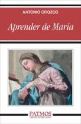aprender de maria-antonio orozco-9788432137938 aprender de maria-antonio orozco-9788432137938