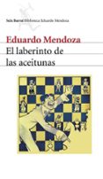el laberinto de las aceitunas-eduardo mendoza-9788432210938 el laberinto de las aceitunas-eduardo mendoza-9788432210938