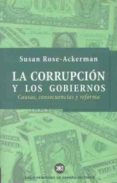 corrupcion y los gobiernos-susan rose-ackerman-9788432310638 corrupcion y los gobiernos-susan rose-ackerman-9788432310638