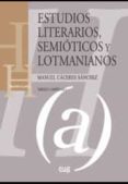 estudios literarios, semioticos y lotmanianos-9788433861238 estudios literarios, semioticos y lotmanianos-9788433861238