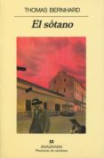 el sotano: un alejamiento (4ª ed.)-thomas bernhard-9788433930538 el sotano: un alejamiento (4ª ed.)-thomas bernhard-9788433930538