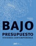 bajo presupuesto vivienda contemporanea-9788434233638 bajo presupuesto vivienda contemporanea-9788434233638