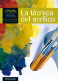 la tecnica del acrilico: cuaderno del artista consejos, recursos y ejercicios-9788434237438 la tecnica del acrilico: cuaderno del artista consejos, recursos y ejercicios-9788434237438
