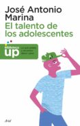el talento de los adolescentes-jose antonio marina-9788434418738 el talento de los adolescentes-jose antonio marina-9788434418738