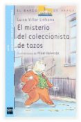 el misterio del coleccionista de tazos-luisa villar liebana-9788434836938 el misterio del coleccionista de tazos-luisa villar liebana-9788434836938