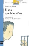 el oso que leia niños-gonzalo moure-9788434873438 el oso que leia niños-gonzalo moure-9788434873438