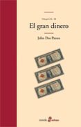 el gran dinero. trilogia usa iii-john dos passos-9788435009638 el gran dinero. trilogia usa iii-john dos passos-9788435009638
