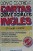 como escribir cartas comerciales en ingles-eloy (holmes, thomas) merino-9788435906838 como escribir cartas comerciales en ingles-eloy (holmes, thomas) merino-9788435906838