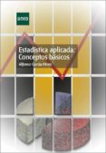 estadistica aplicada: conceptos basicos (2ª ed)-alfonso garcia perez-9788436255638 estadistica aplicada: conceptos basicos (2ª ed)-alfonso garcia perez-9788436255638