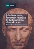 julio cesar: textos, contextos y recepcion. de la roma clasica al mundo actual - capitulo ii. (ebook)-9788436263138 julio cesar: textos, contextos y recepcion. de la roma clasica al mundo actual - capitulo ii. (ebook)-9788436263138