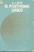 el positivismo logico (2ª ed.)-alfred julius ayer-9788437501338 el positivismo logico (2ª ed.)-alfred julius ayer-9788437501338