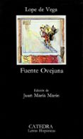 fuente ovejuna (13ª ed.)-felix lope de vega-9788437602738 fuente ovejuna (13ª ed.)-felix lope de vega-9788437602738