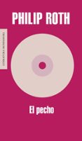 el pecho-philip roth-9788439701538 el pecho-philip roth-9788439701538