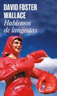 hablemos de langostas-david foster wallace-9788439720638 hablemos de langostas-david foster wallace-9788439720638