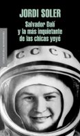 salvador dali y la mas hermosa chica ye-ye-jordi soler-9788439724438 salvador dali y la mas hermosa chica ye-ye-jordi soler-9788439724438