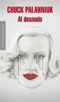 al desnudo-chuck palahniuk-9788439725138 al desnudo-chuck palahniuk-9788439725138